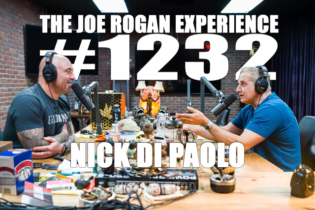 The Joe Rogan Experience #1232 - Nick Di Paolo