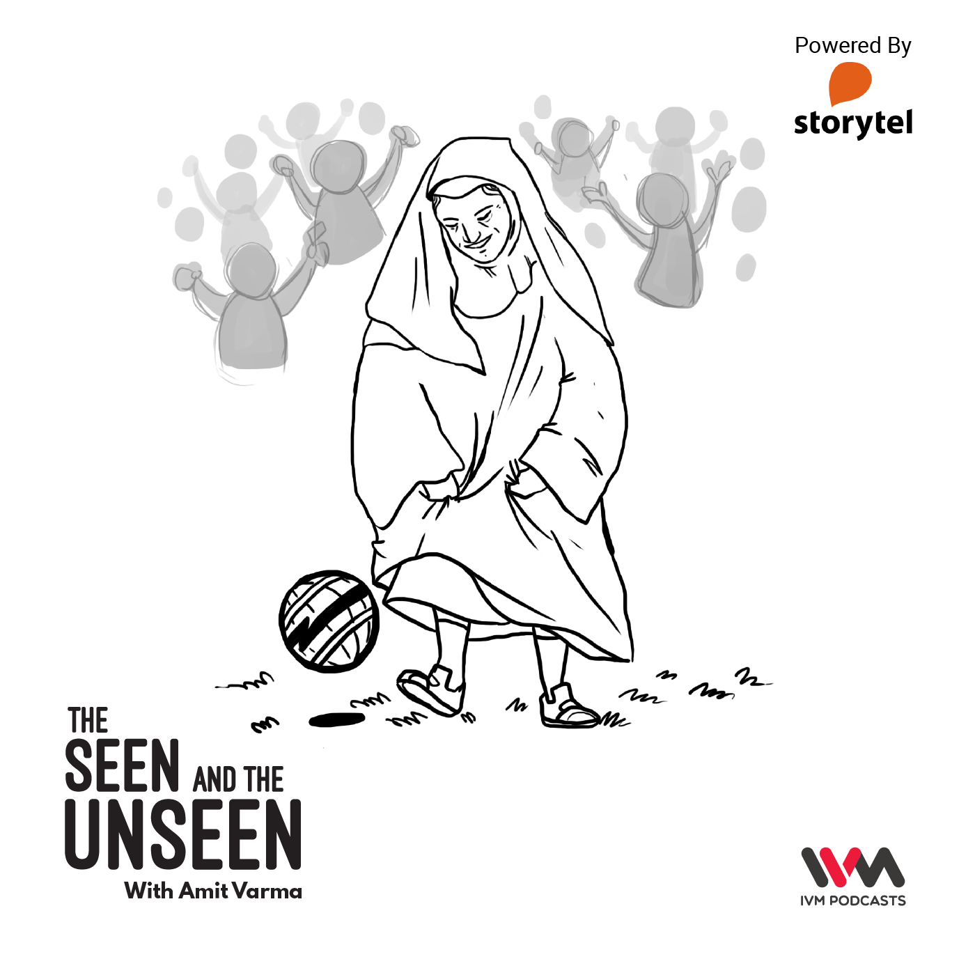 The Seen and the Unseen - hosted by Amit Varma