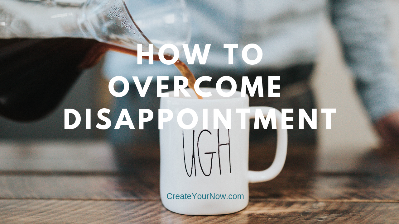 1500 How To Overcome Disappointment
