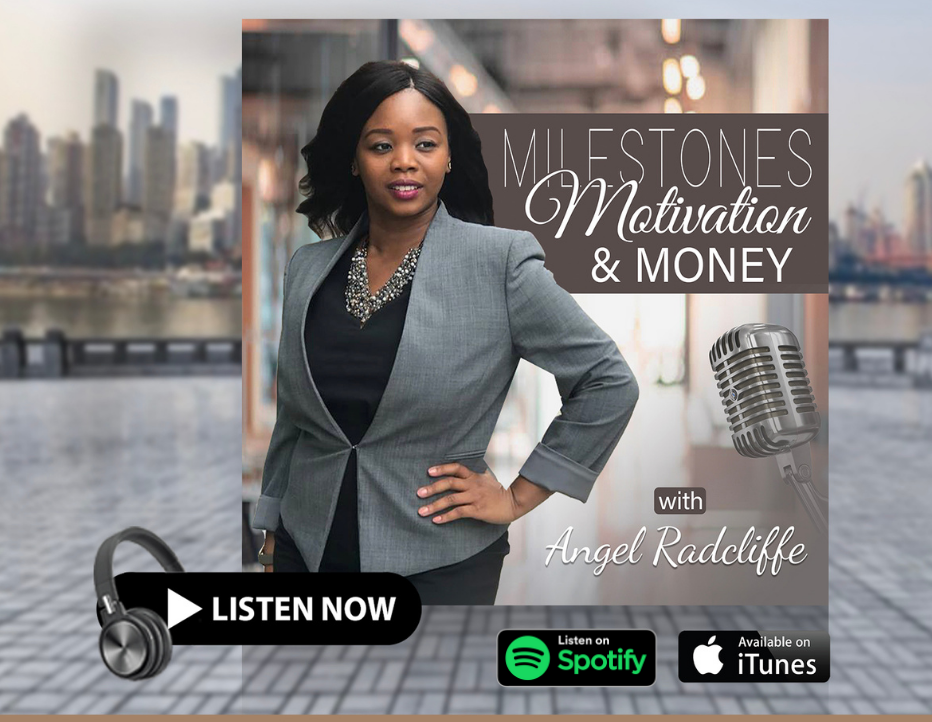 Milestones Motivation & Money