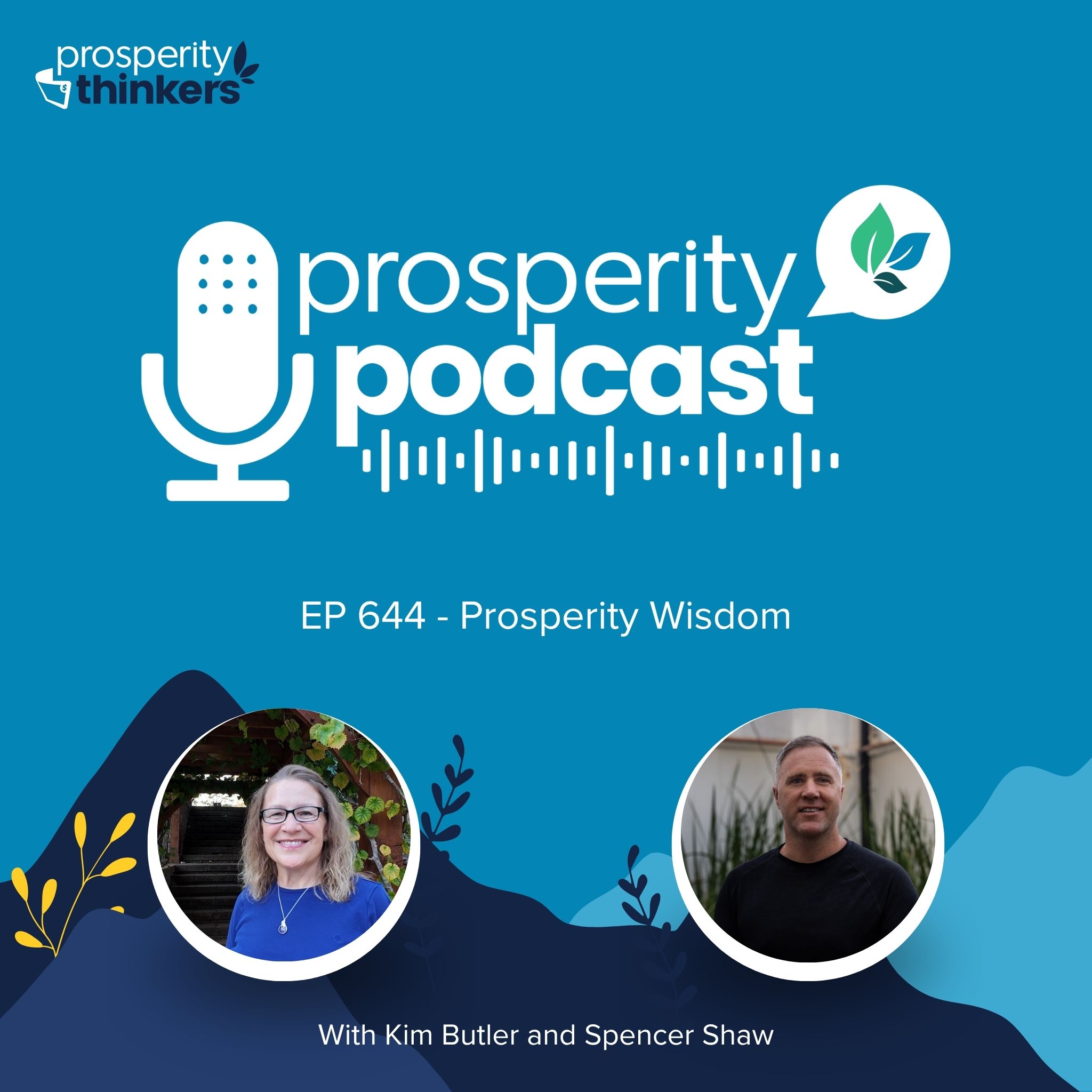 Prosperity Wisdom - Episode 644