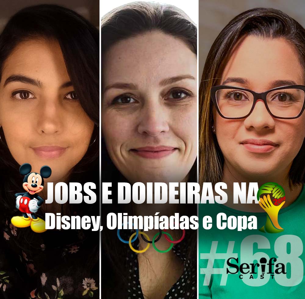 Jobs e doideiras na Disney, Copa do Mundo e Olimpíadas