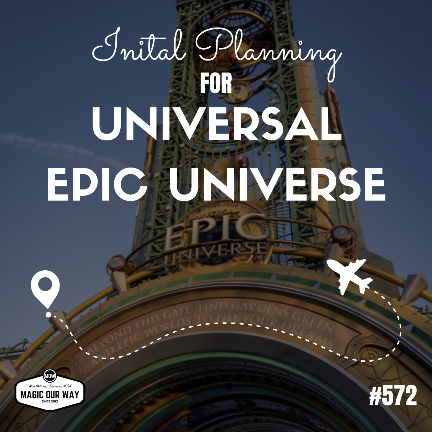 cover of episode Universal Epic Universe Initial Planning - MOW #572