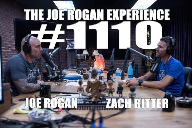 The Joe Rogan Experience #1110 - Zach Bitter