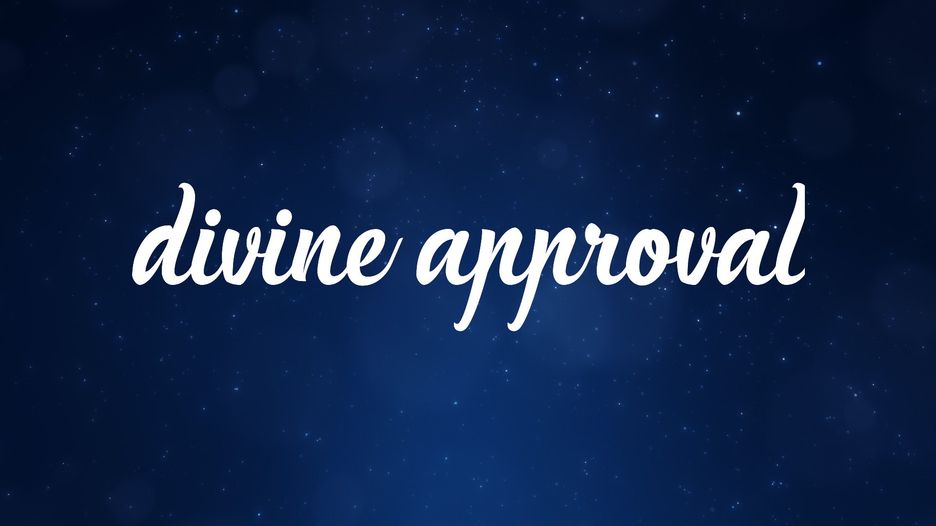 Divine Approval