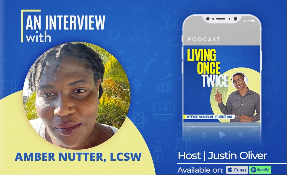 Living Once Twice Ep 28 - Living Life On Your Own Terms w/ Amber Nutter, LCSW