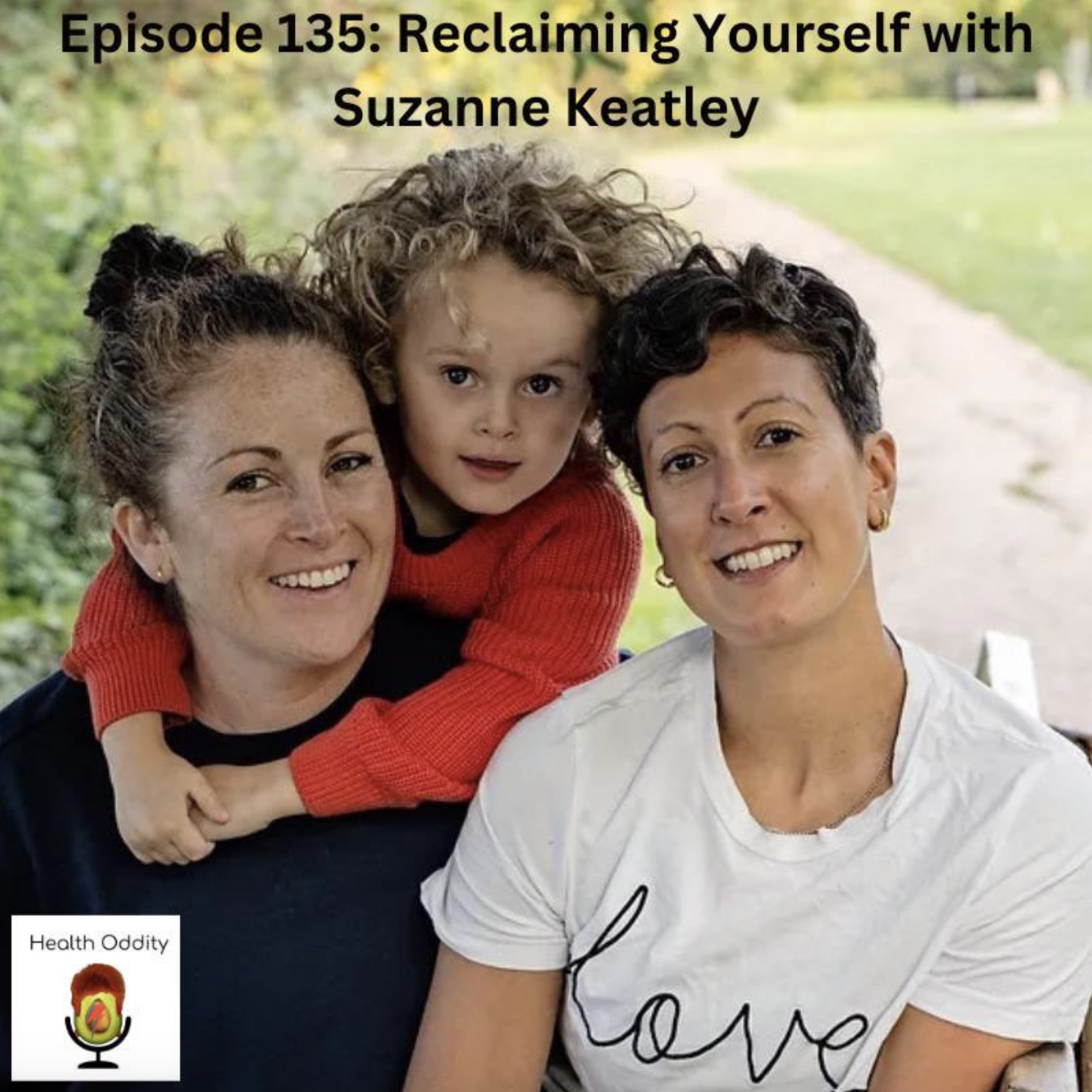 #135 Reclaiming Yourself with Suzanne Keatley.