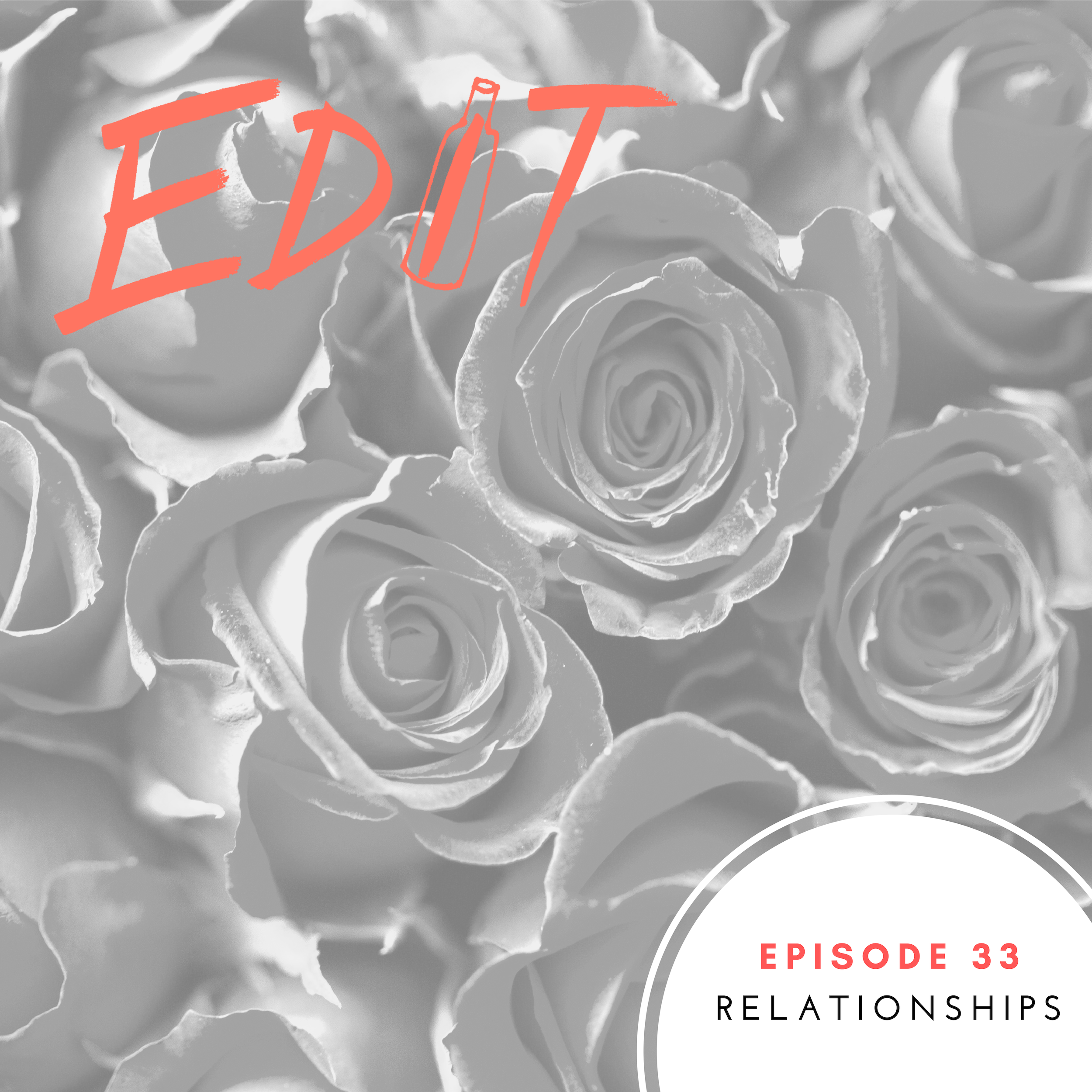 Editing Our Drinking and Our Lives