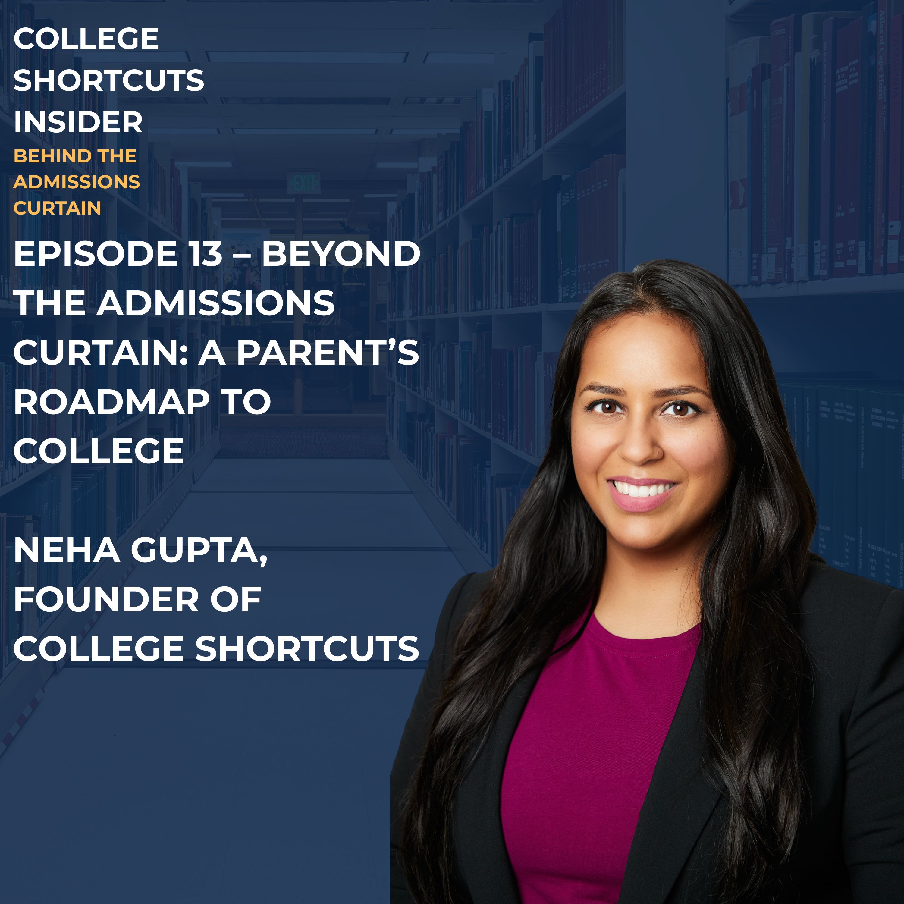 College Shortcuts Insider: Beyond The Admissions Curtain