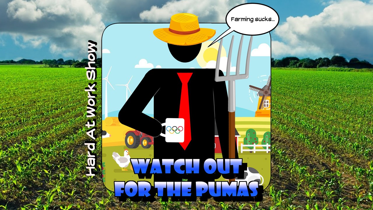 Hard At Work Episode # 226: Watch Out for the Pumas