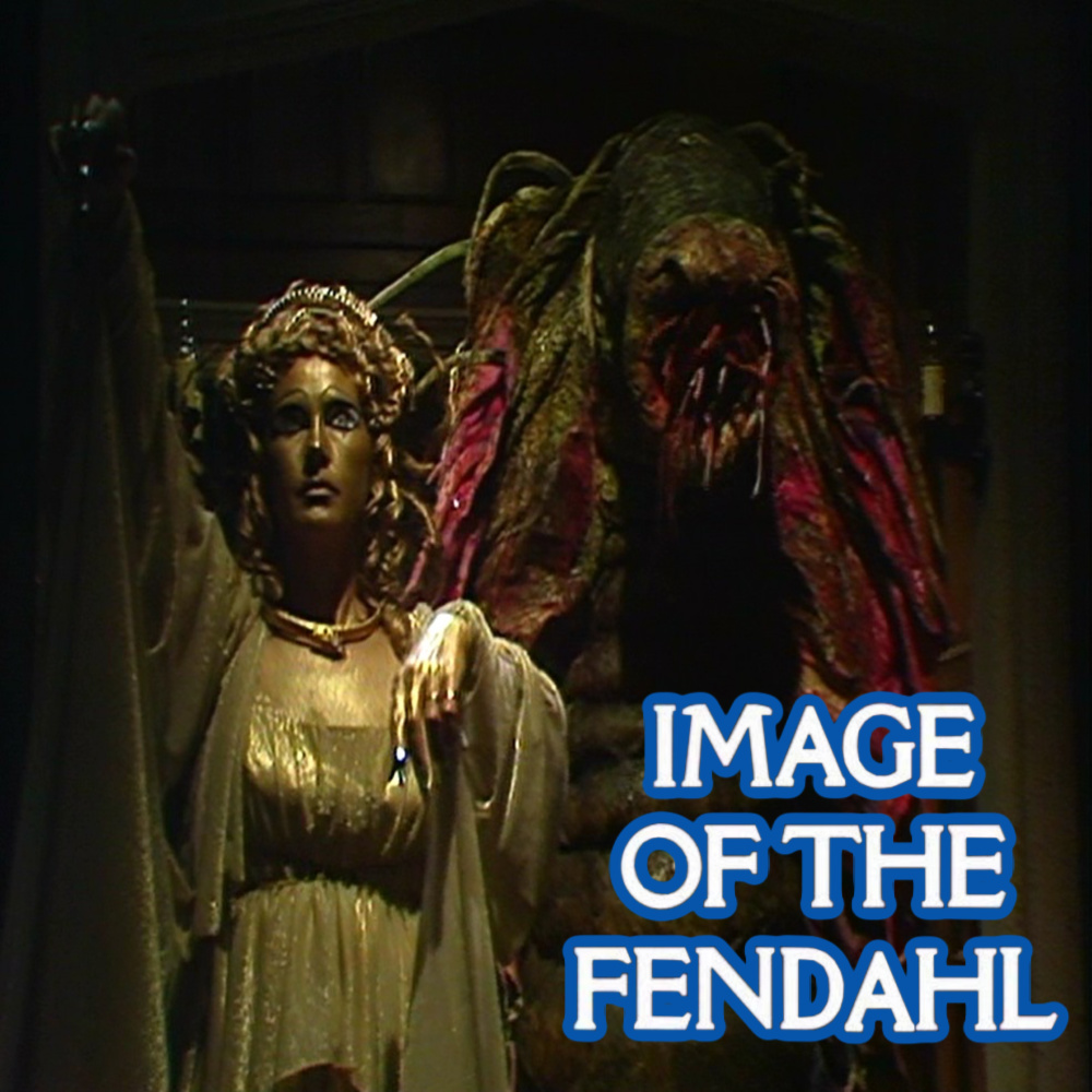 Episode of the Fen-dull - "Image of the Fendahl"
