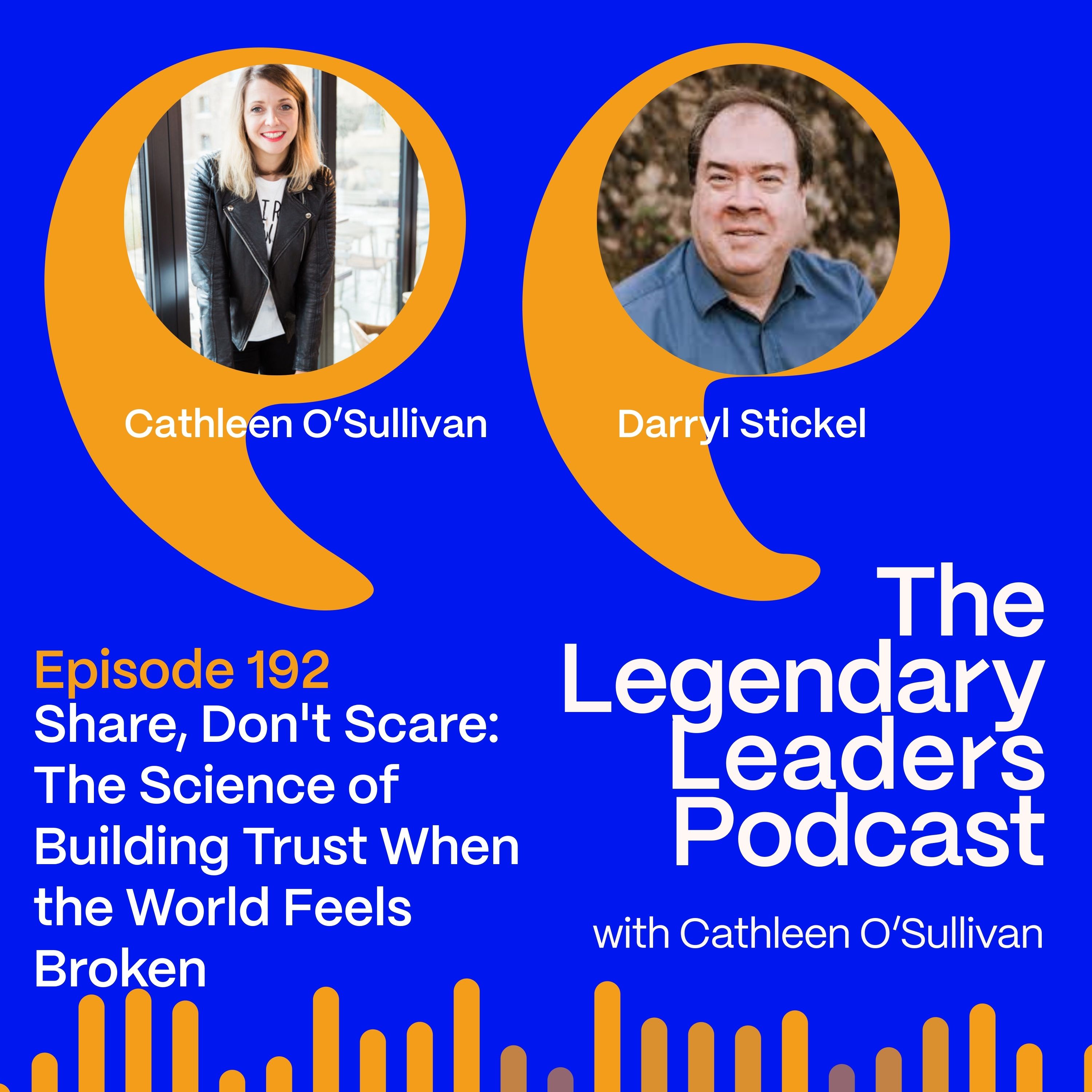 Darryl Stickel – Share, Don't Scare: The Science of Building Trust When the World Feels Broken