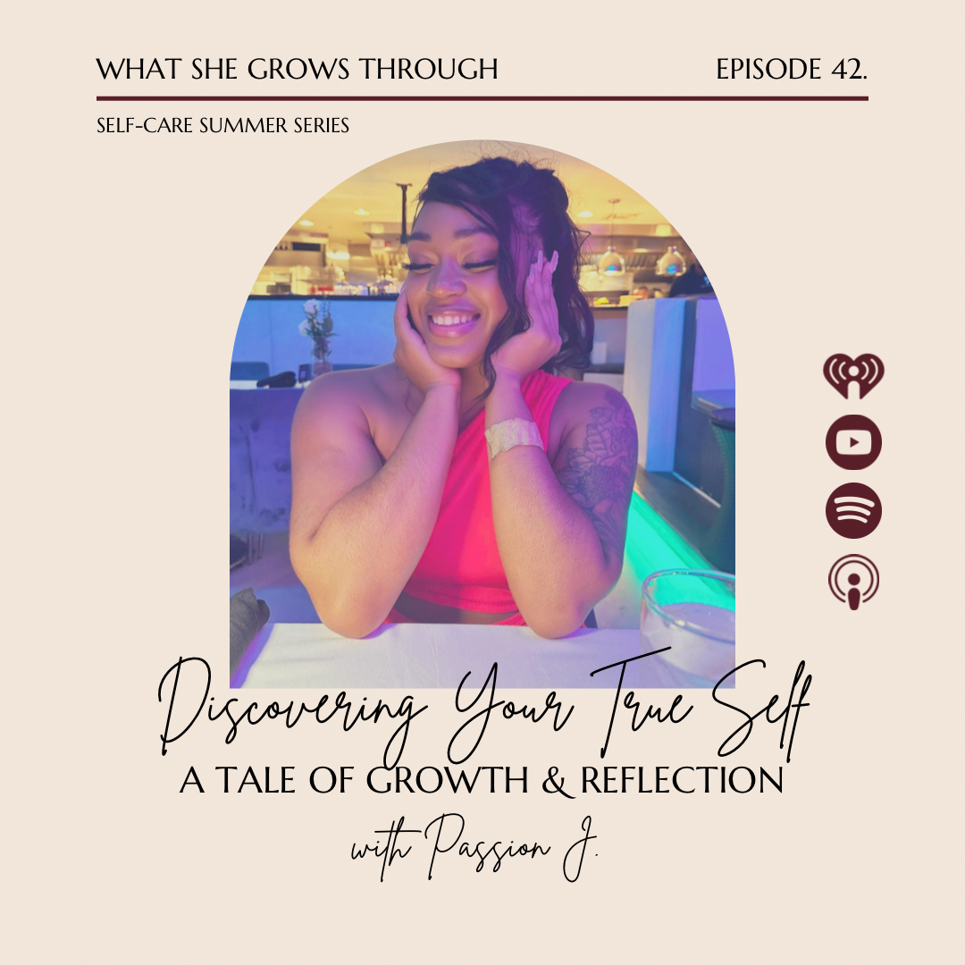 What She Grows Through: Empowering Discussions for the Black Woman