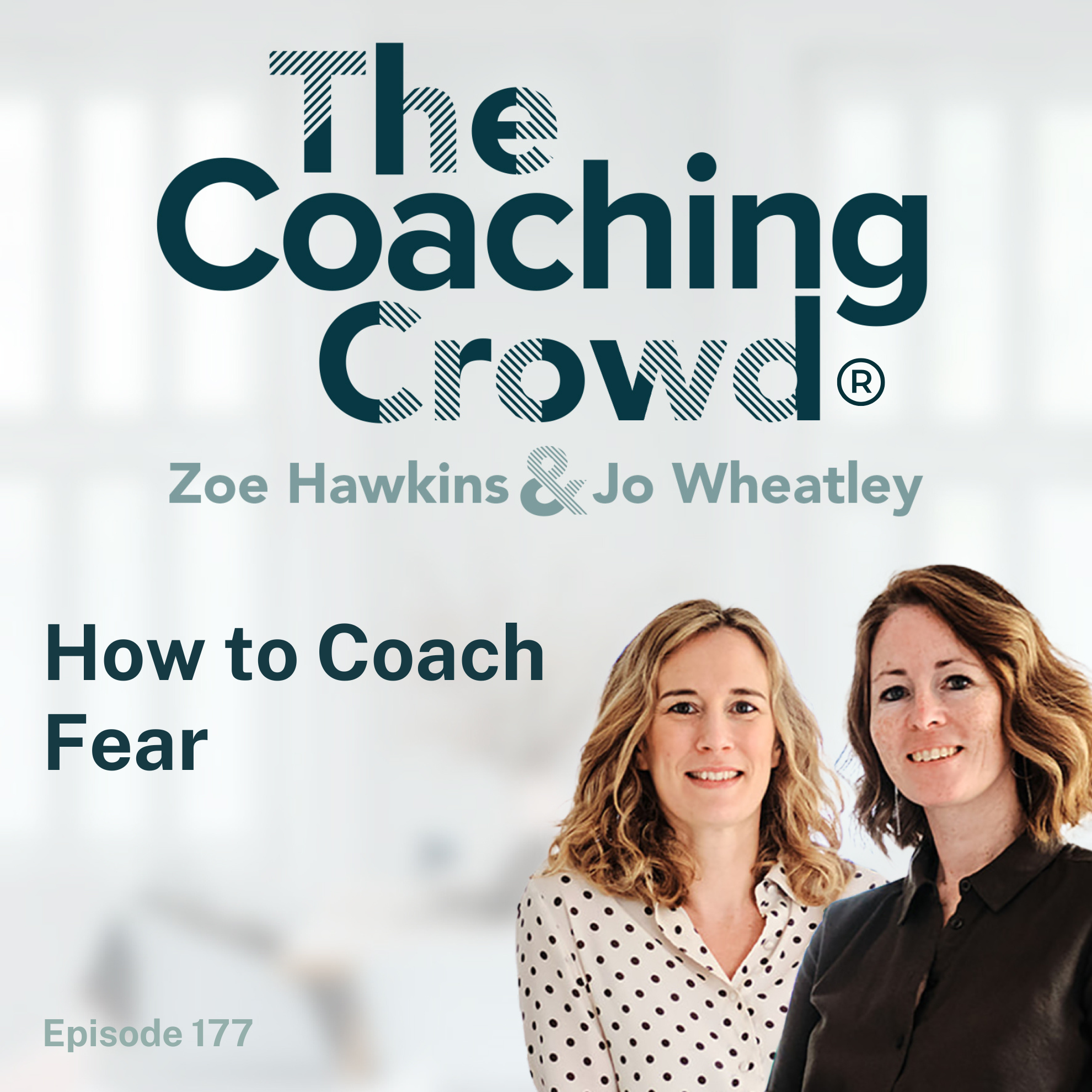 177 How to Coach Fear