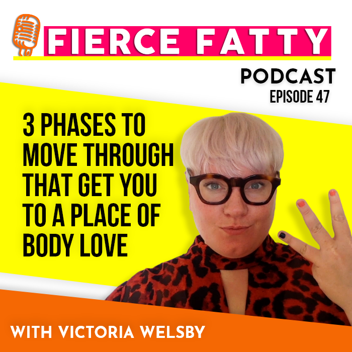 047: 3 Phases to Move Through That Get You to a Place of Body Love episode artwork
