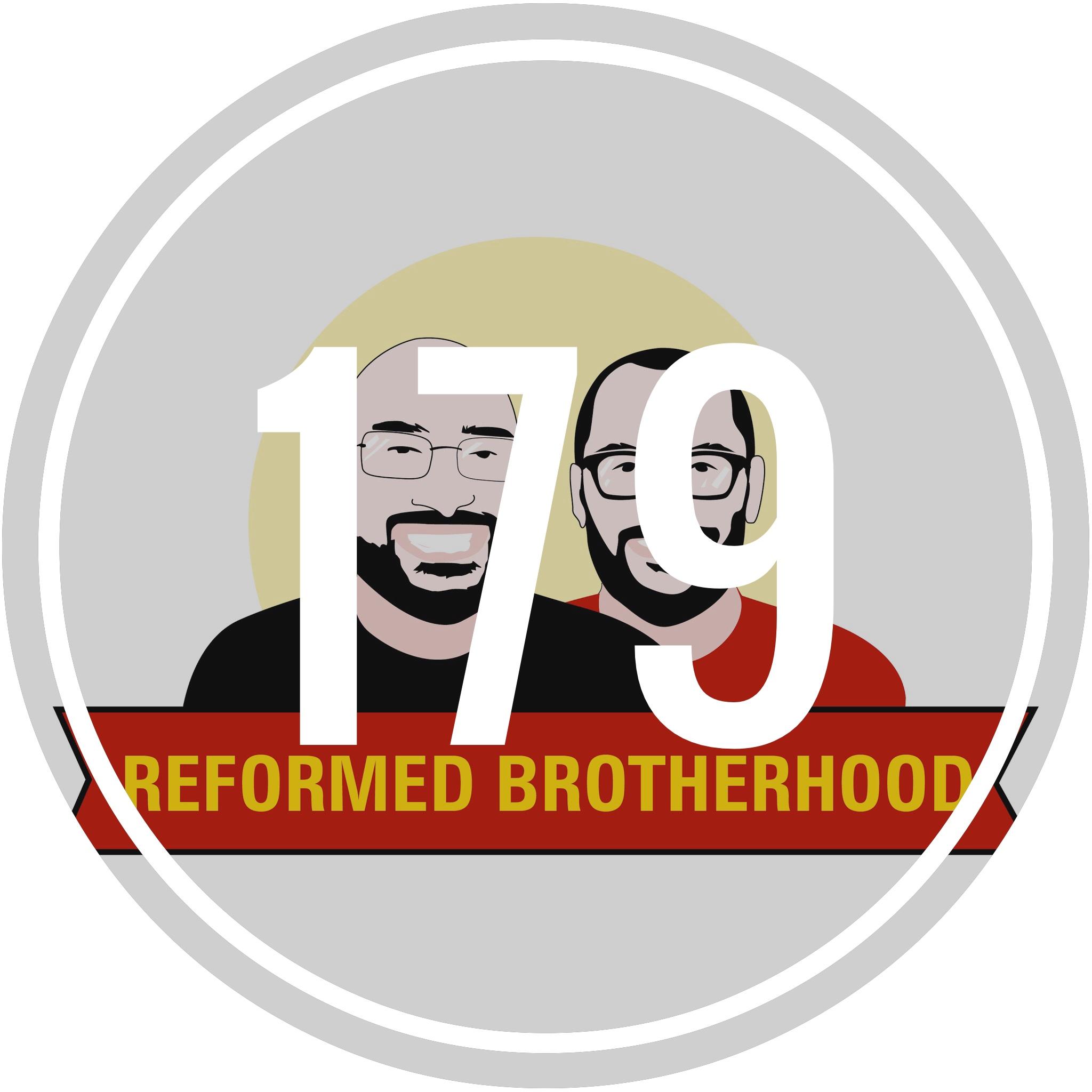 Reformed Brotherhood | Reformed Theology and Brotherly Love