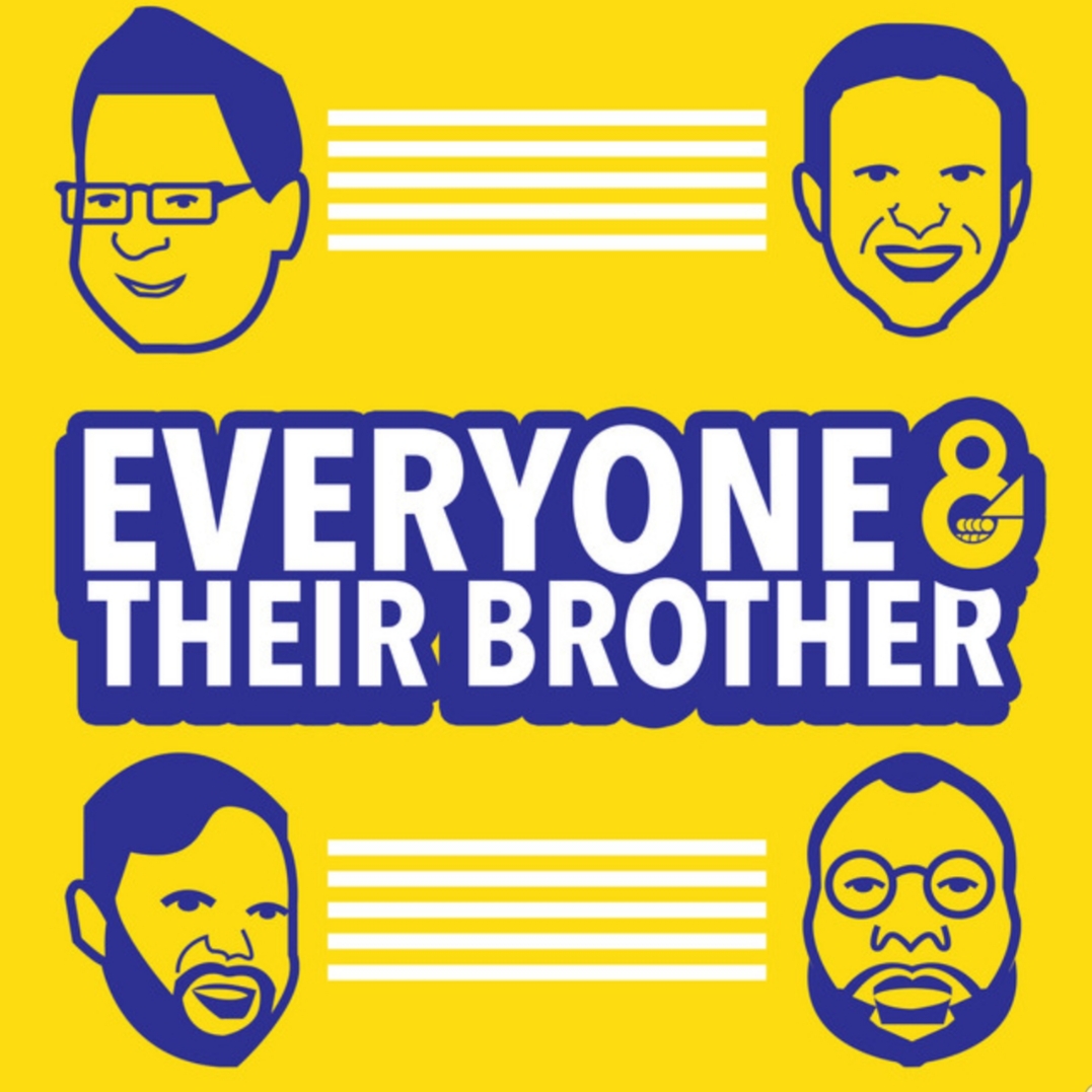 Everyone and Their Brother