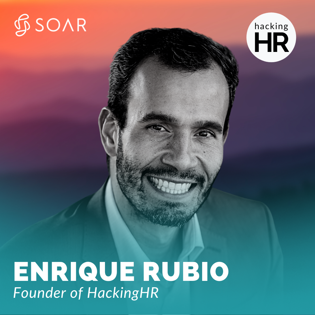 Is the modern workplace anti-human? Enrique Rubio started Hacking HR when he was fired.