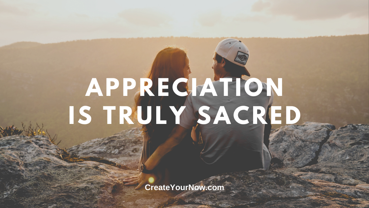 1785 Appreciation is Truly Sacred