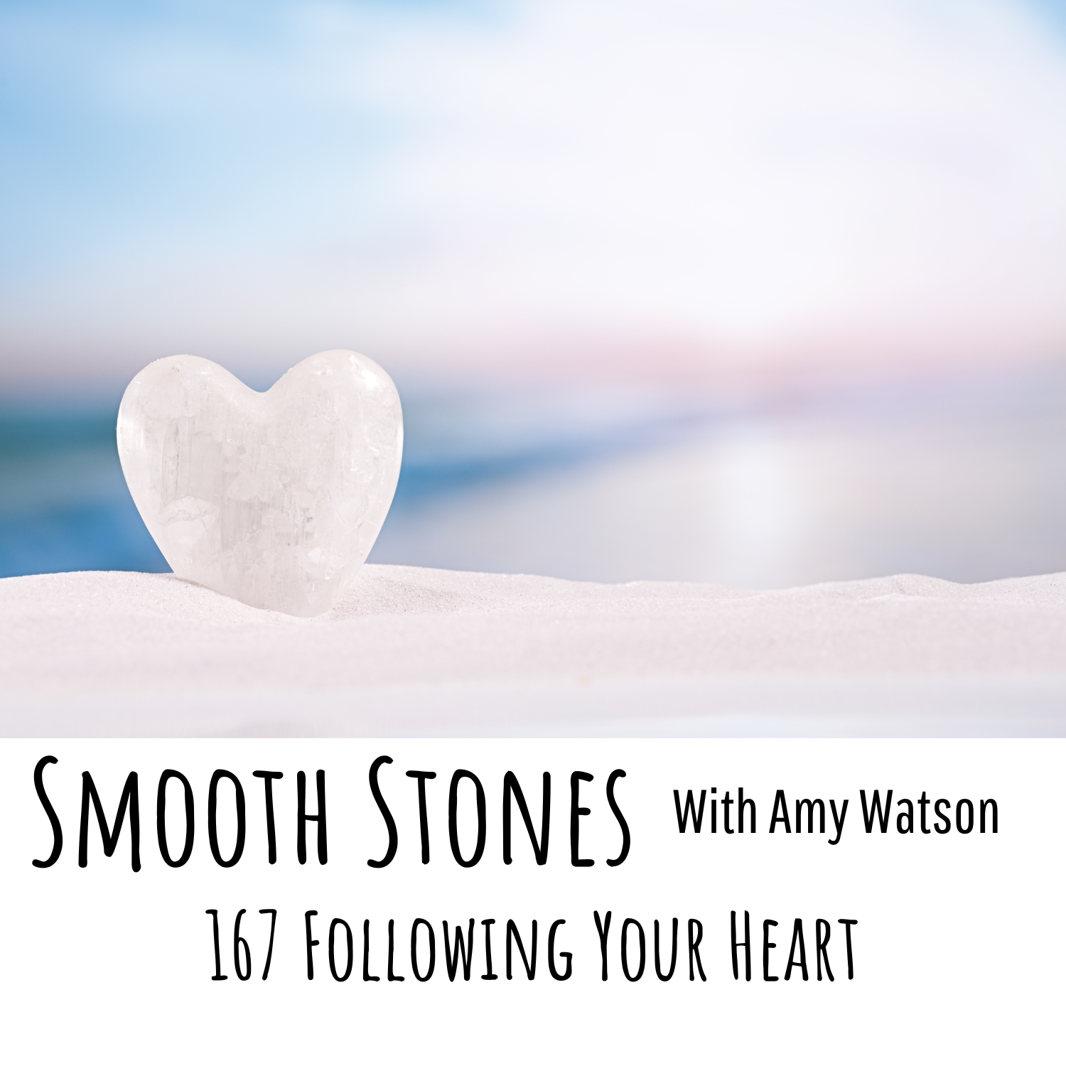 167 Following your Heart