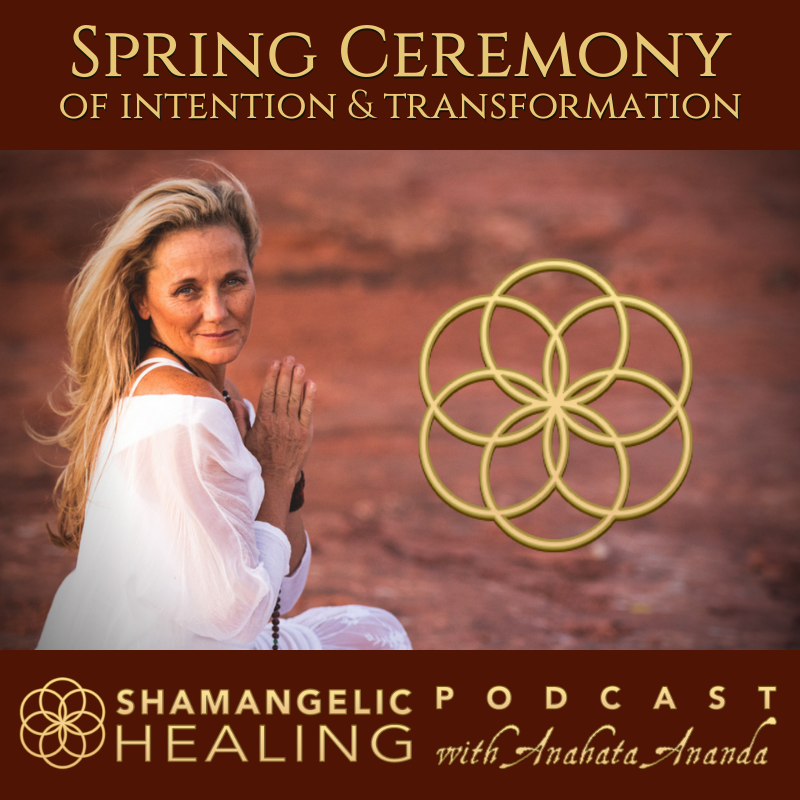 Shamangelic Healing Podcast with Anahata Ananda