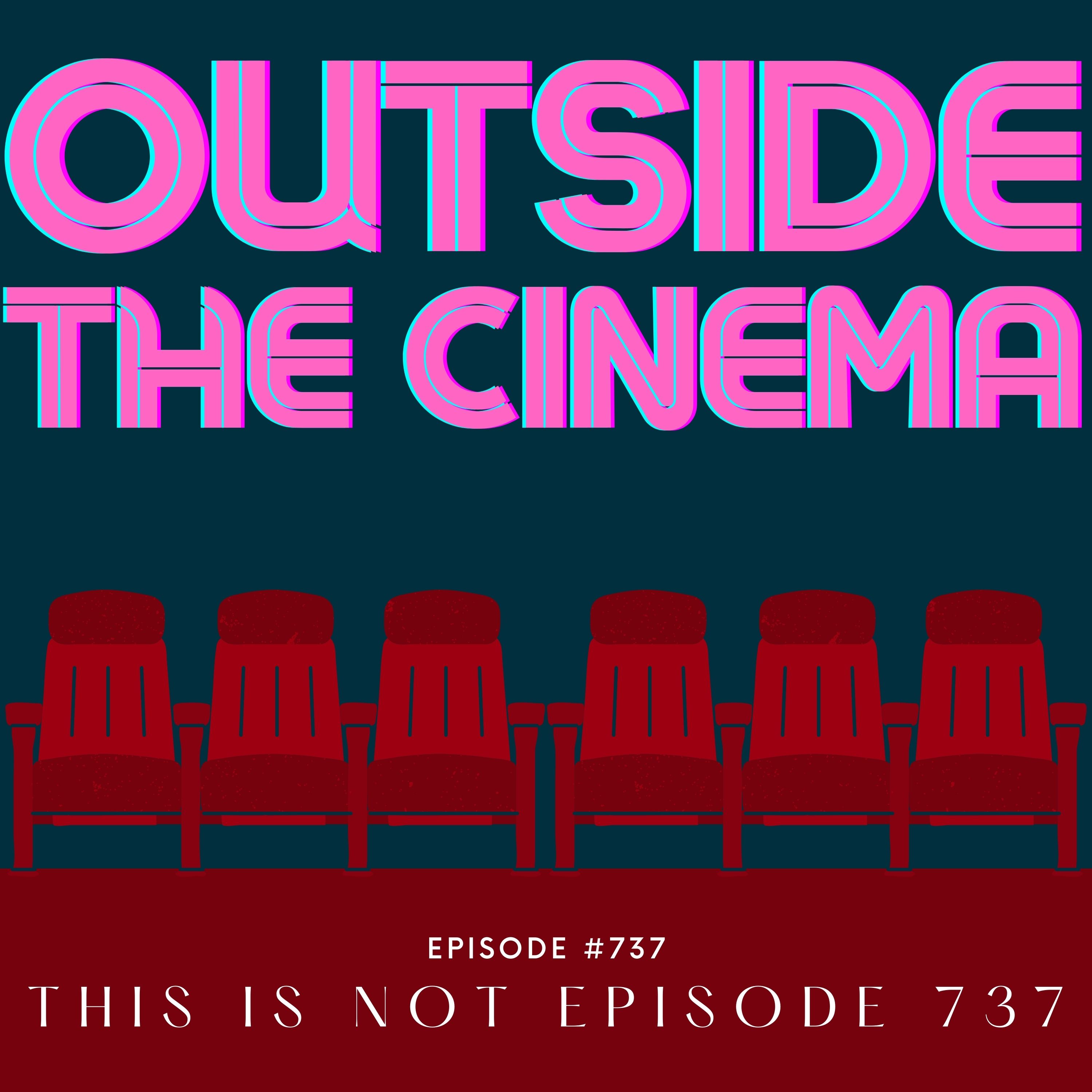 Episode #737 This Is Not Episode 737