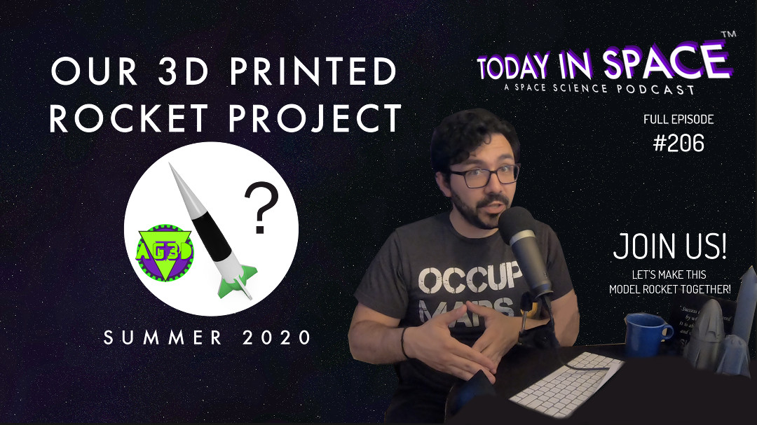Our 3D Printed Rocket Project Summer 2020 | Using what we've learned from SpaceX & NASA | TIS#206