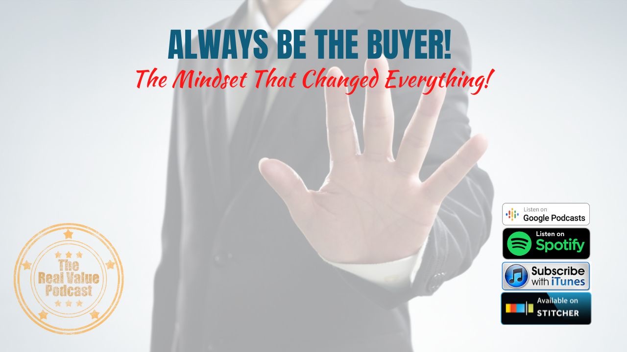 Always Be The Buyer