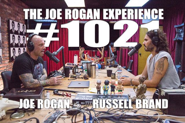 The Joe Rogan Experience #1021 - Russell Brand