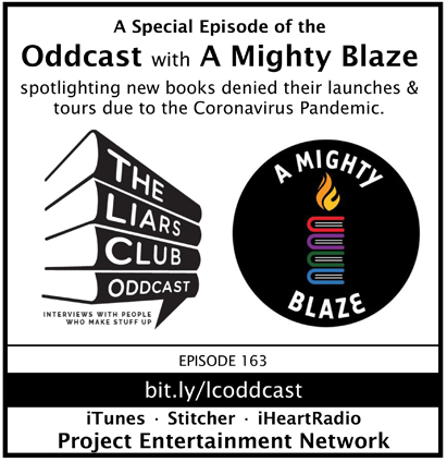 The Liars Club Oddcast # 163 | A Mighty Blaze