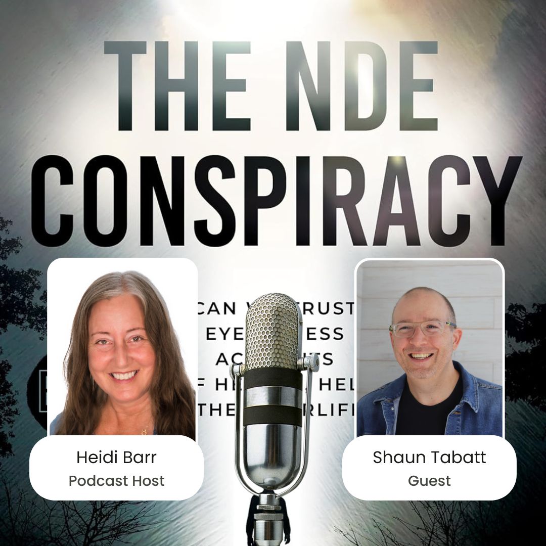 972: Heaven or Hoax? Unpacking the Truth Behind Near-Death Experiences with Heidi Barr