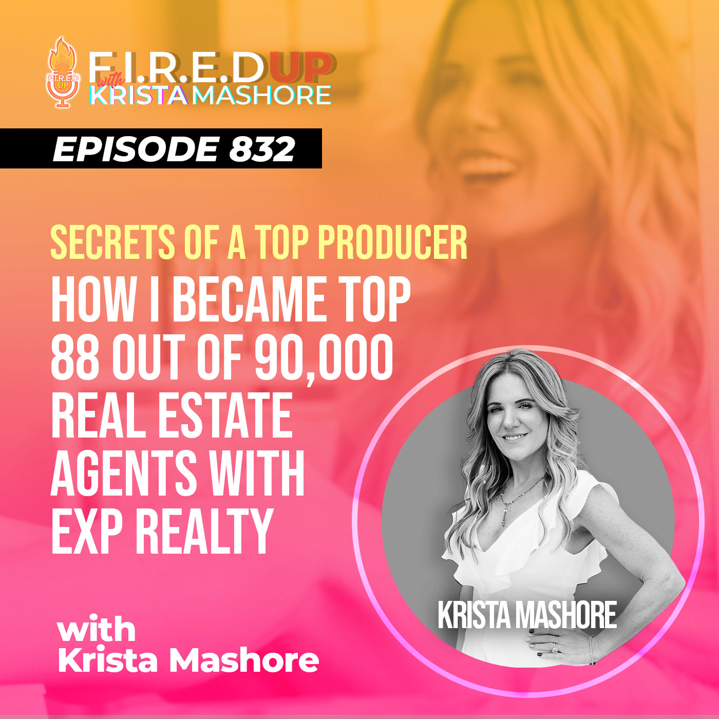 Secrets of A Top Producer How I Became Top 88 out of 90,000 Real