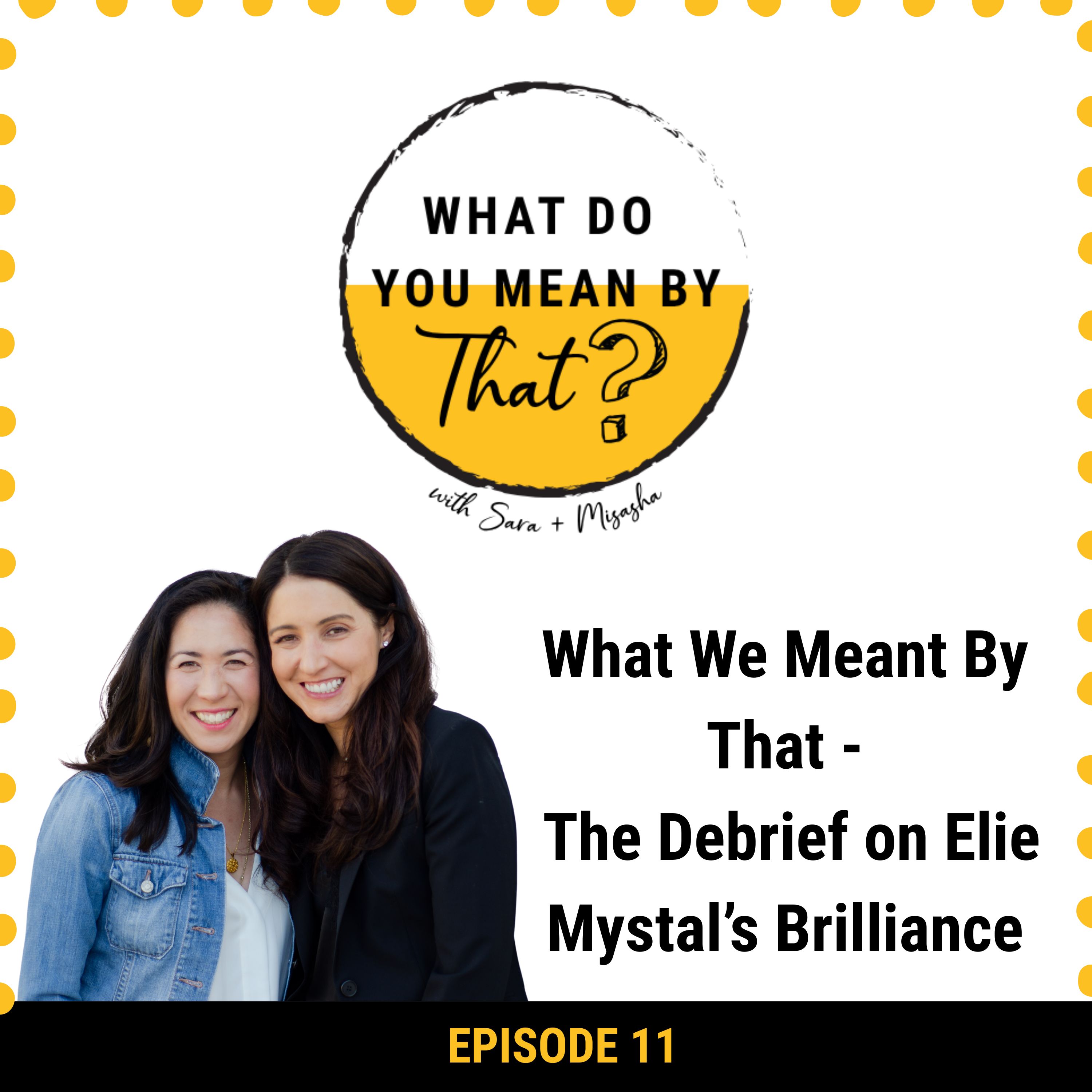 11: What We Meant By That - The Debrief on Elie Mystal’s Brilliance