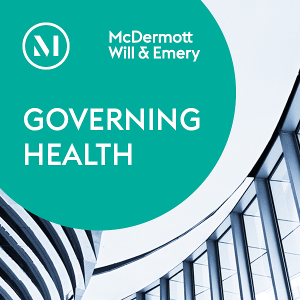 McDermott Will & Emery Health Law Podcast