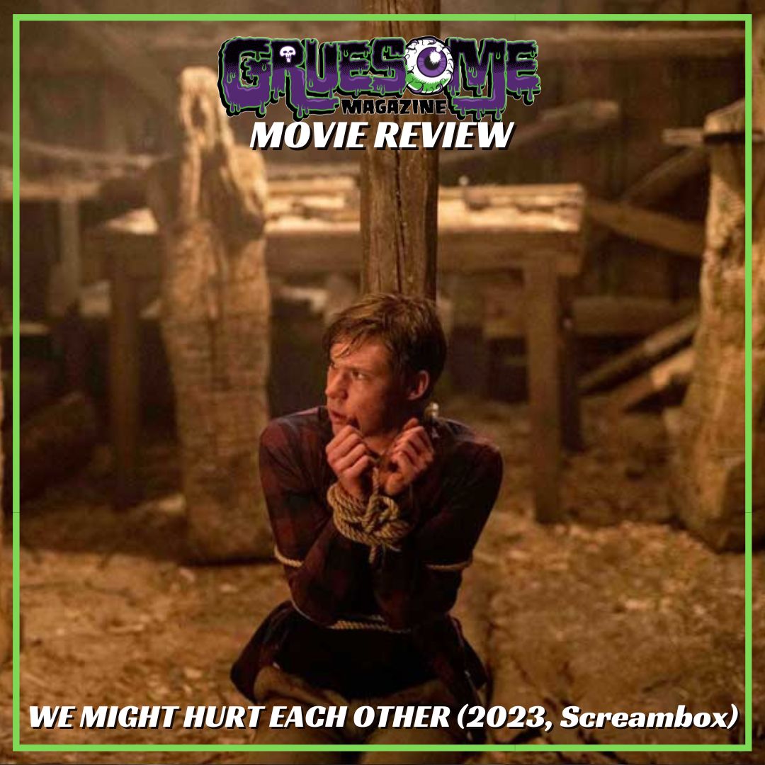 WE MIGHT HURT EACH OTHER (2023, Screambox) Inventive But Long in the Tooth Slasher