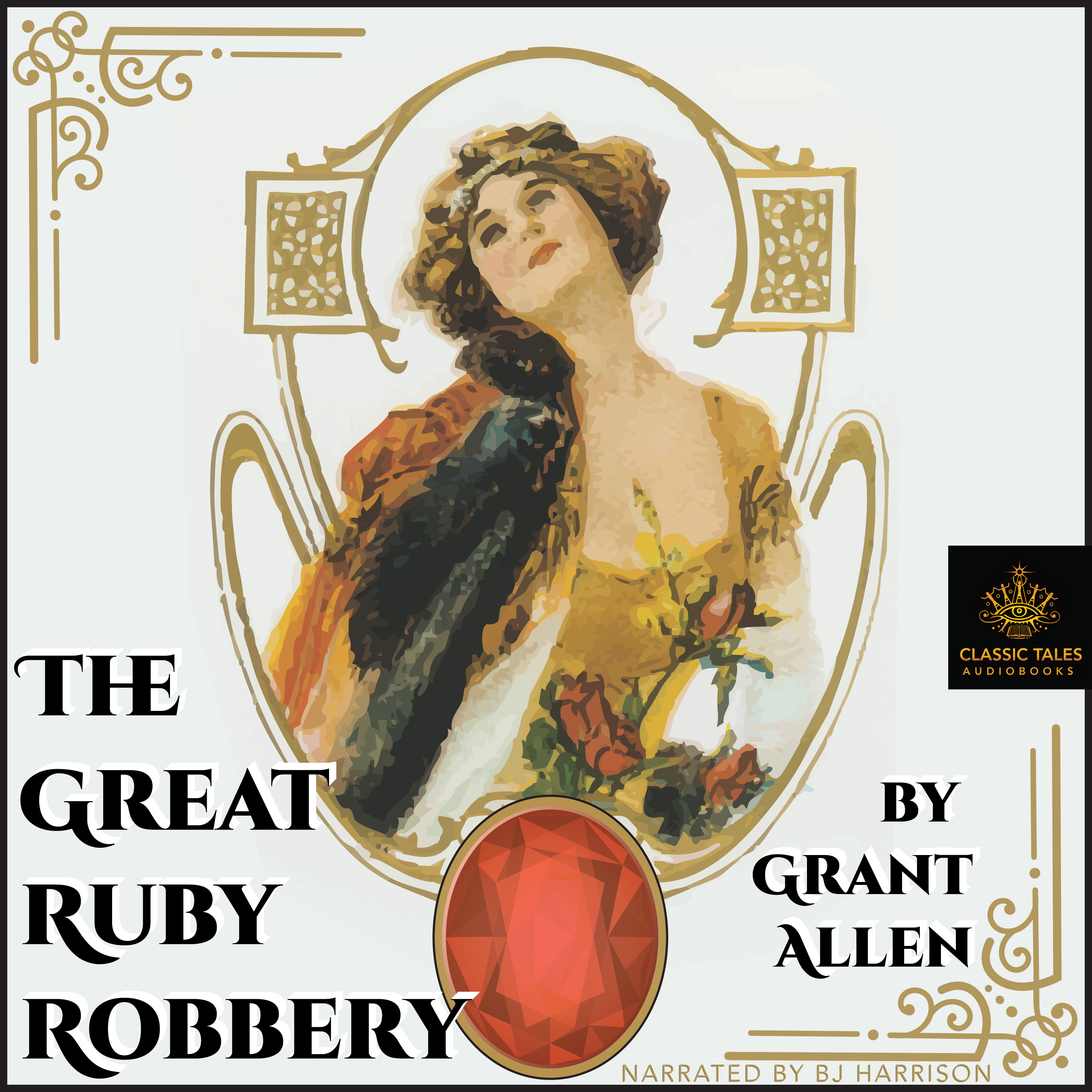 Ep. 1073, The Great Ruby Robbery, by Grant Allen