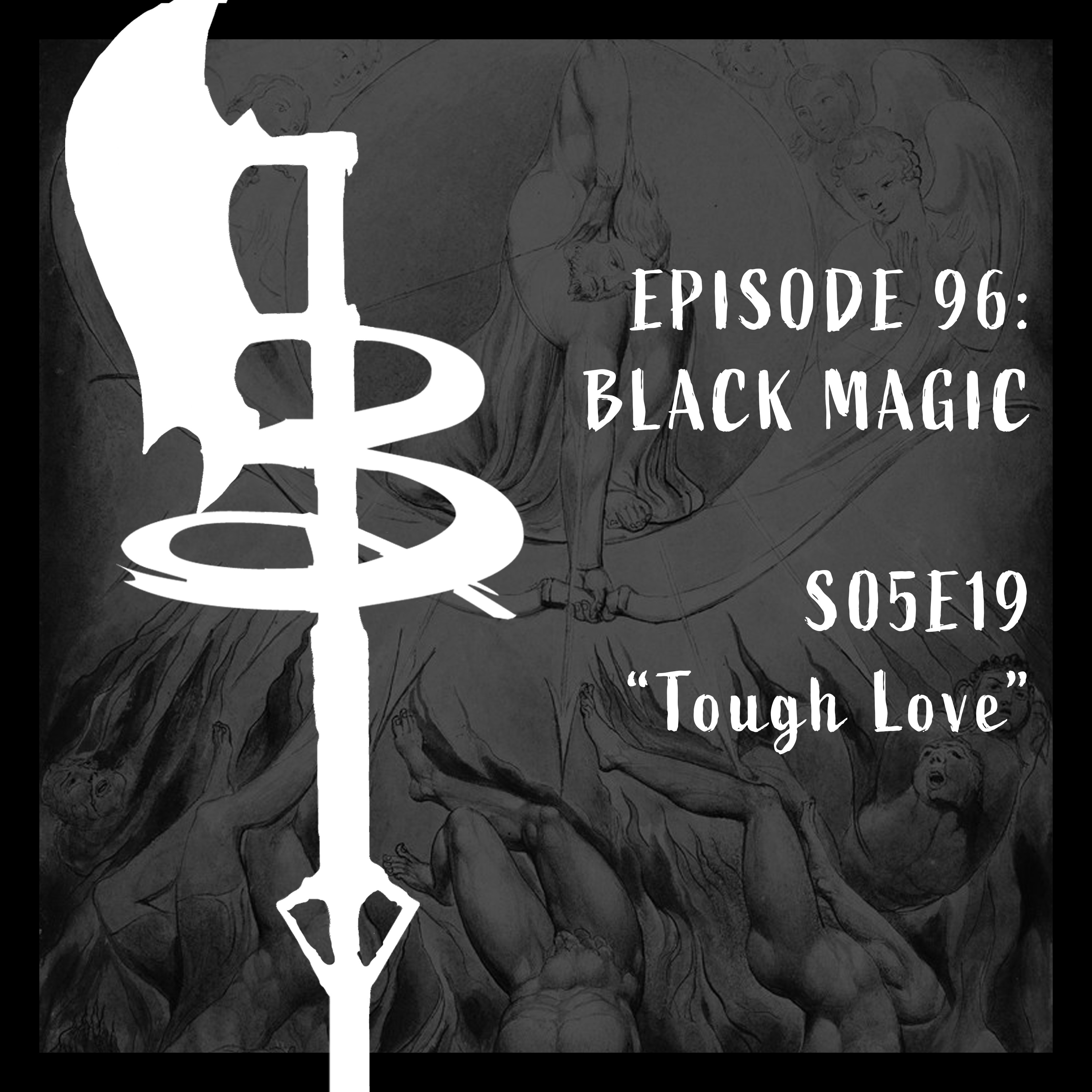 Buffy Boys 097 - Black Magic (S05E19)