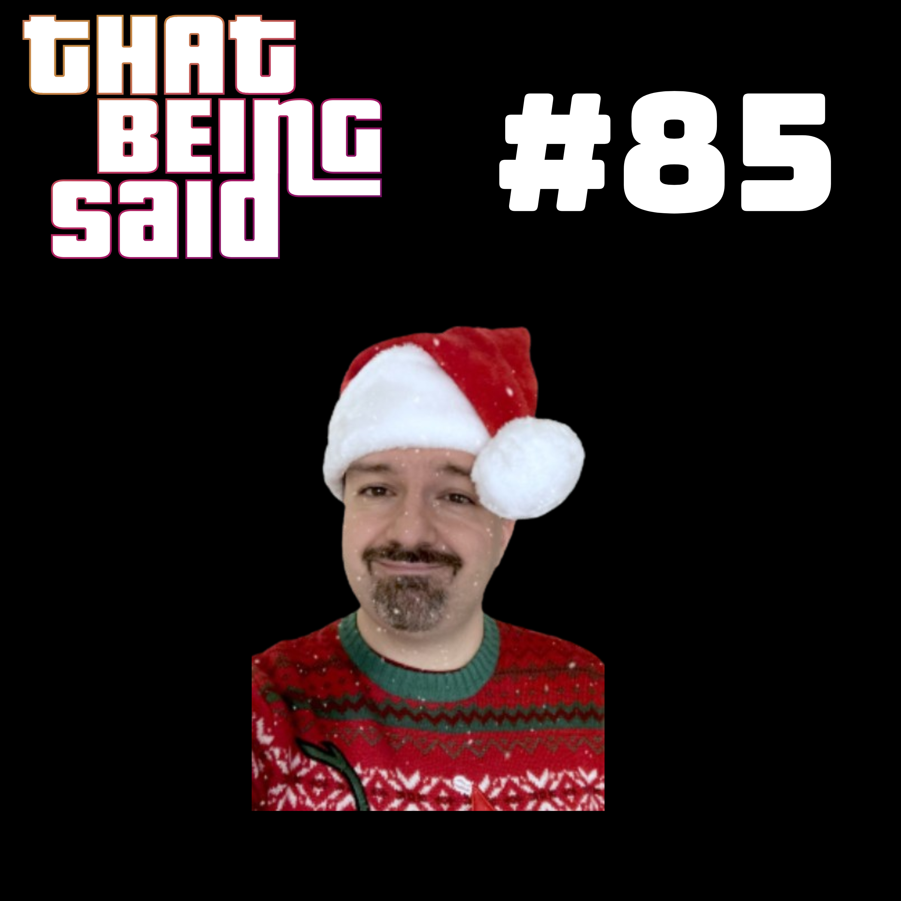 That Being Said Podcast