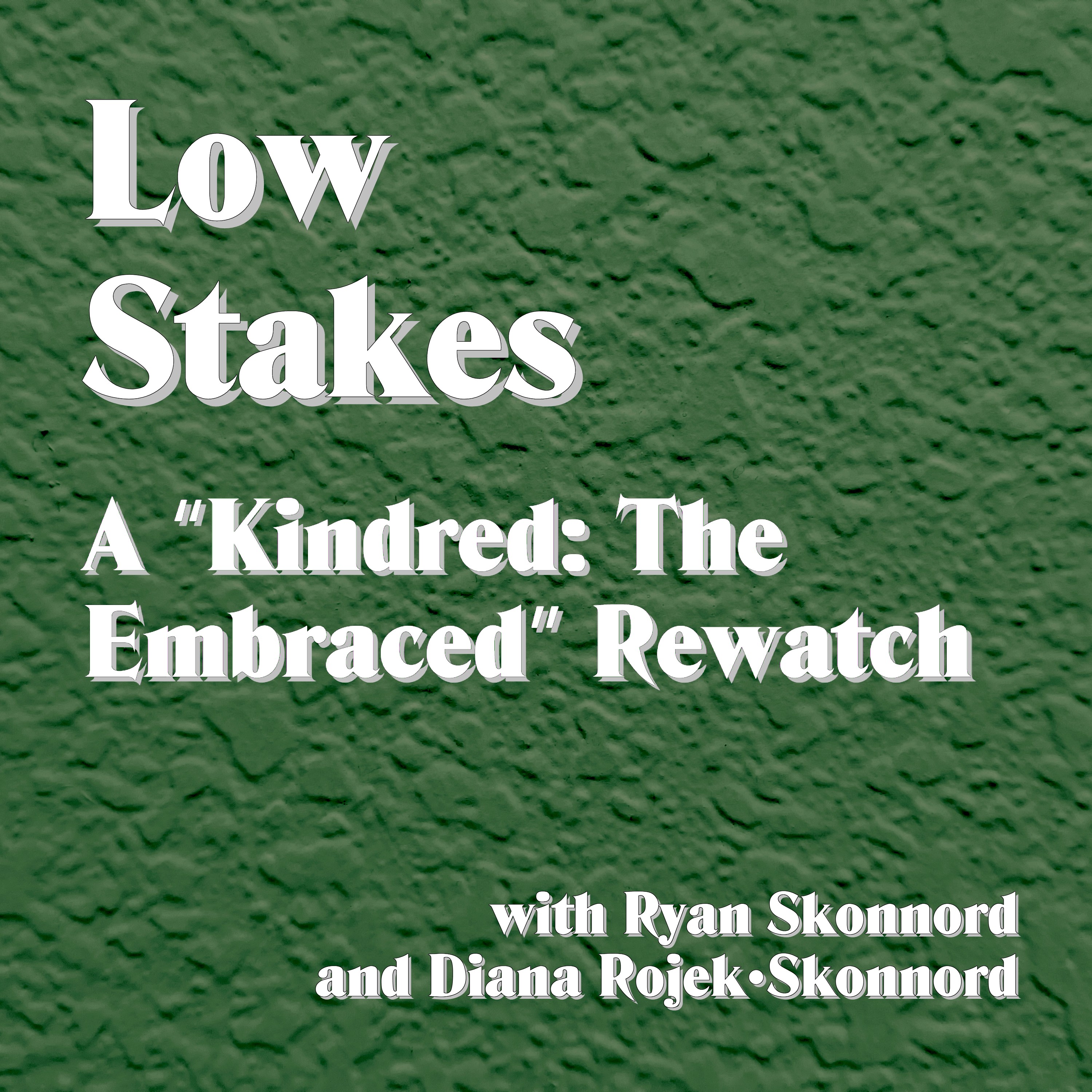 Low Stakes – A \