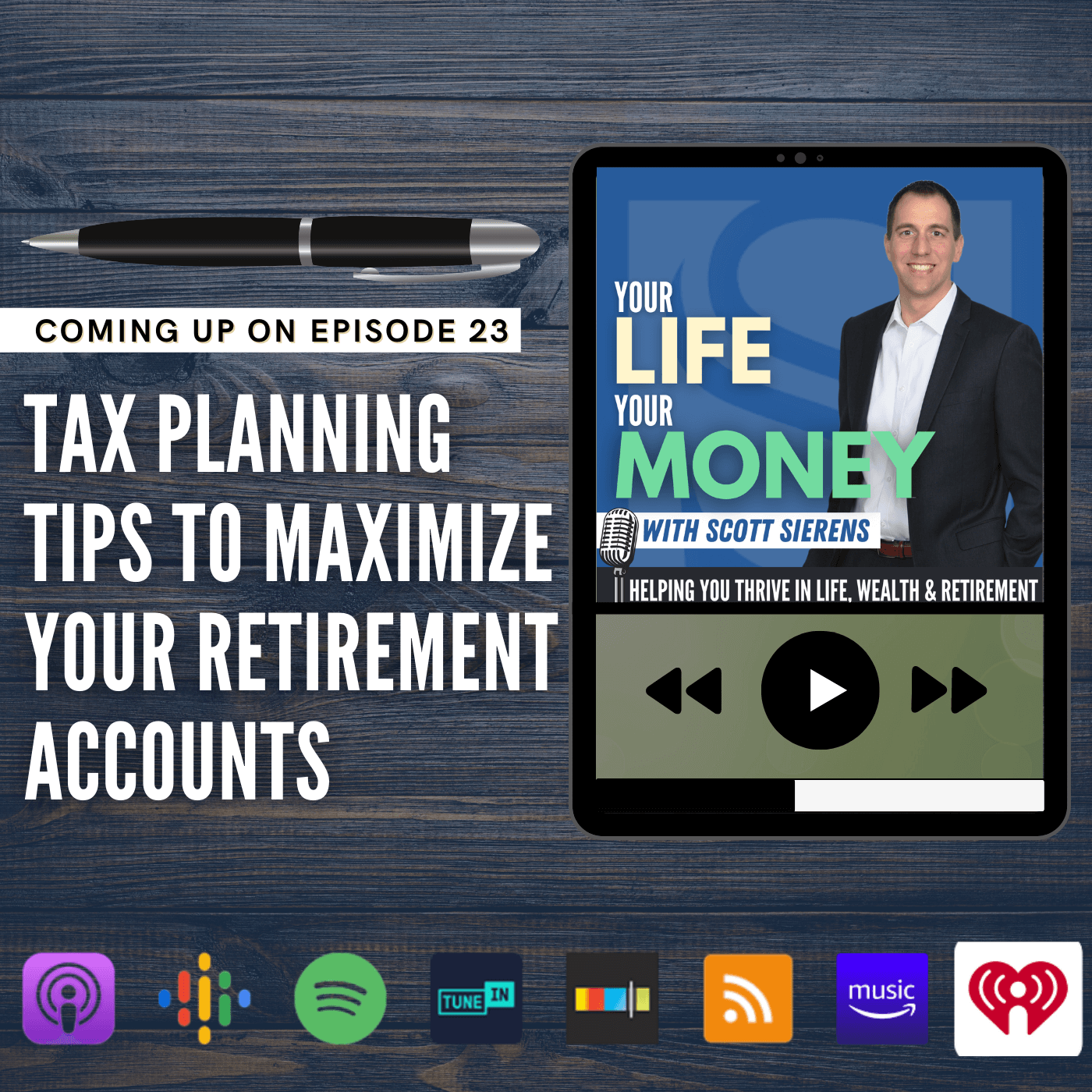 The Retirement Show: Your Life, Your Money with Scott Sierens
