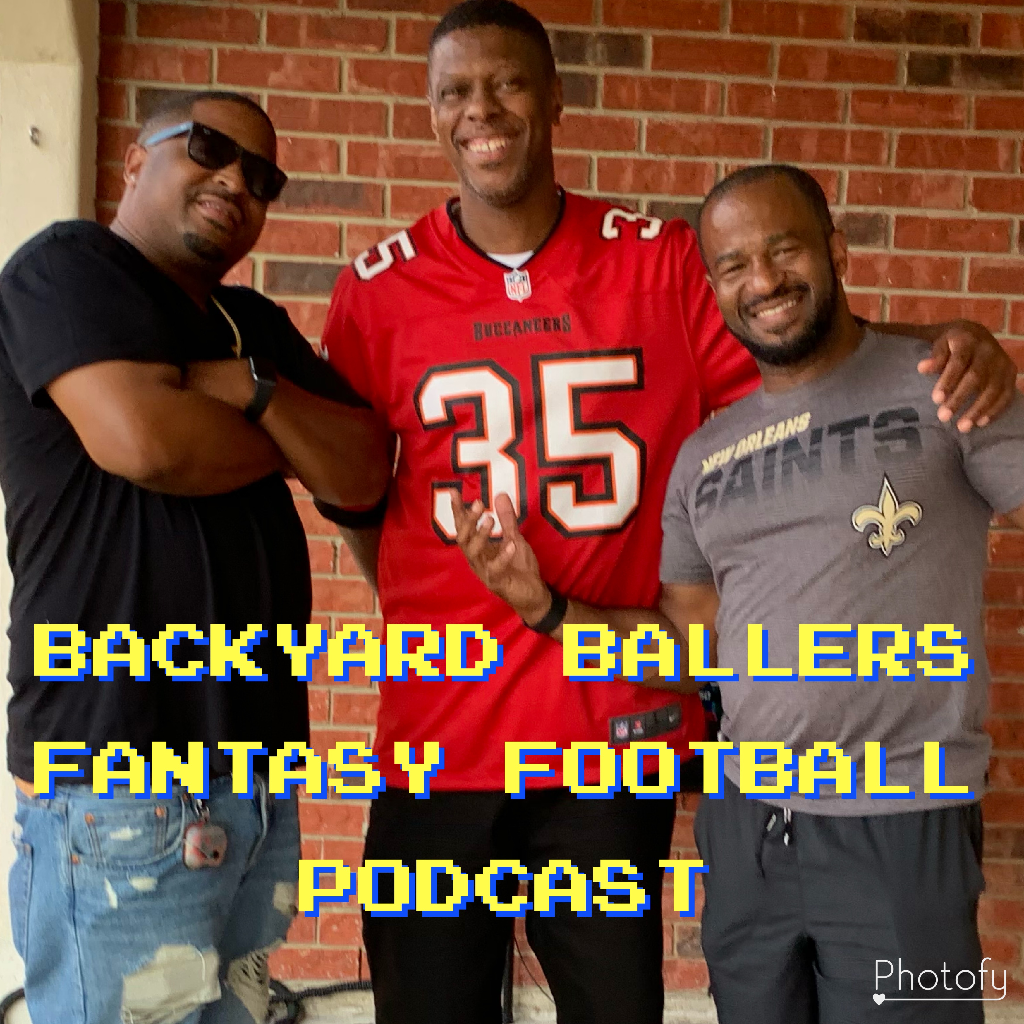 The Backyard Ballers Fantasy Football Podcast