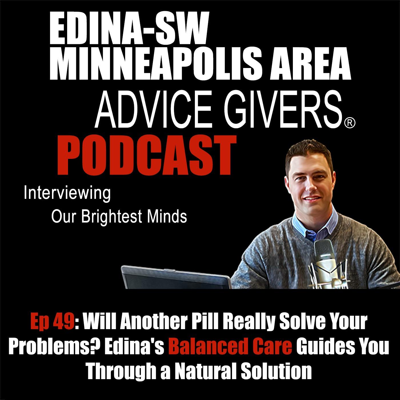 Ep 49: Will Another Pill Really Solve Your Problems? Edina's Balanced Care Guides You Through a Natural Solution