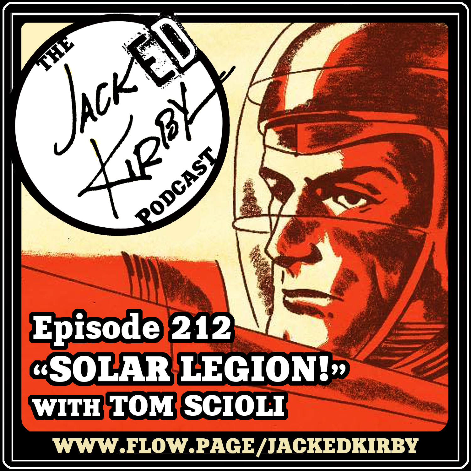 Episode 212- “Solar Legion!” With Tom Scioli
