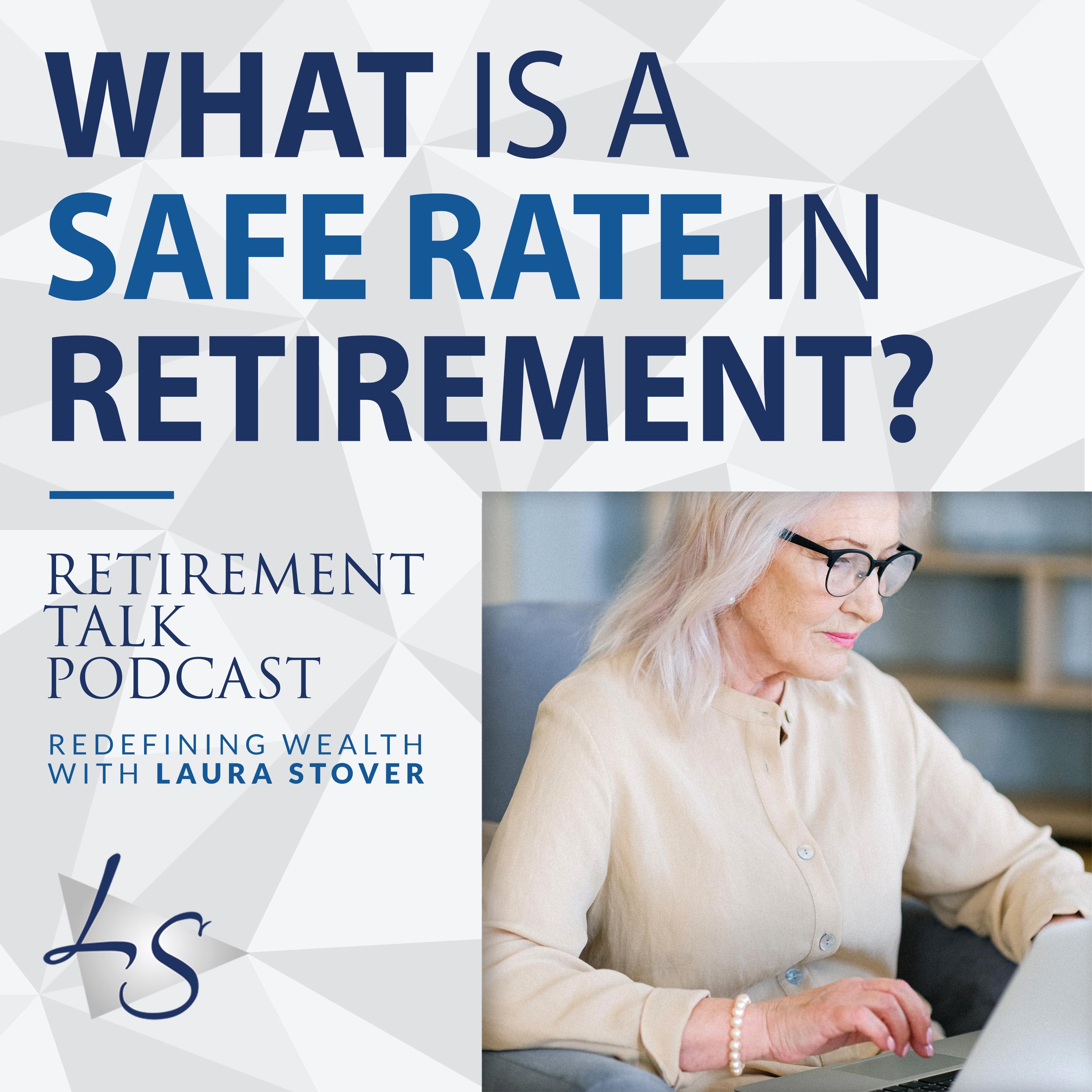 What is a Safe Rate in Retirement?