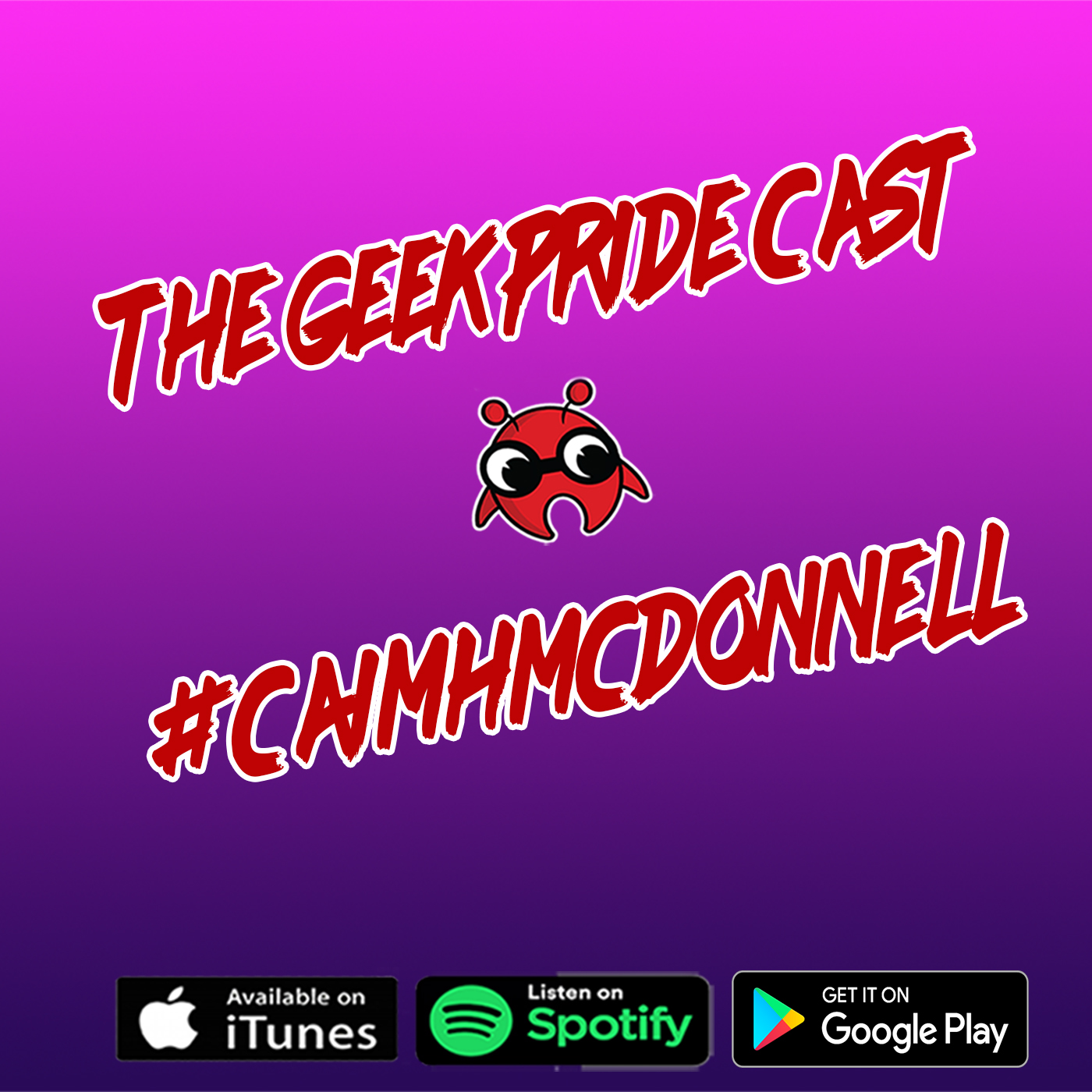 The Geek Pride Cast #CaimhMcDonnell