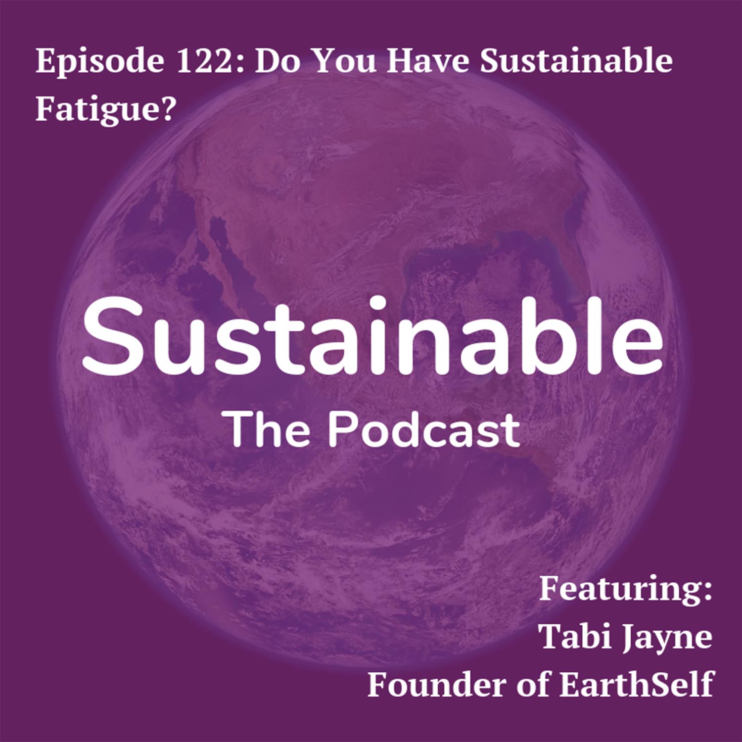 Sustainable: The Podcast