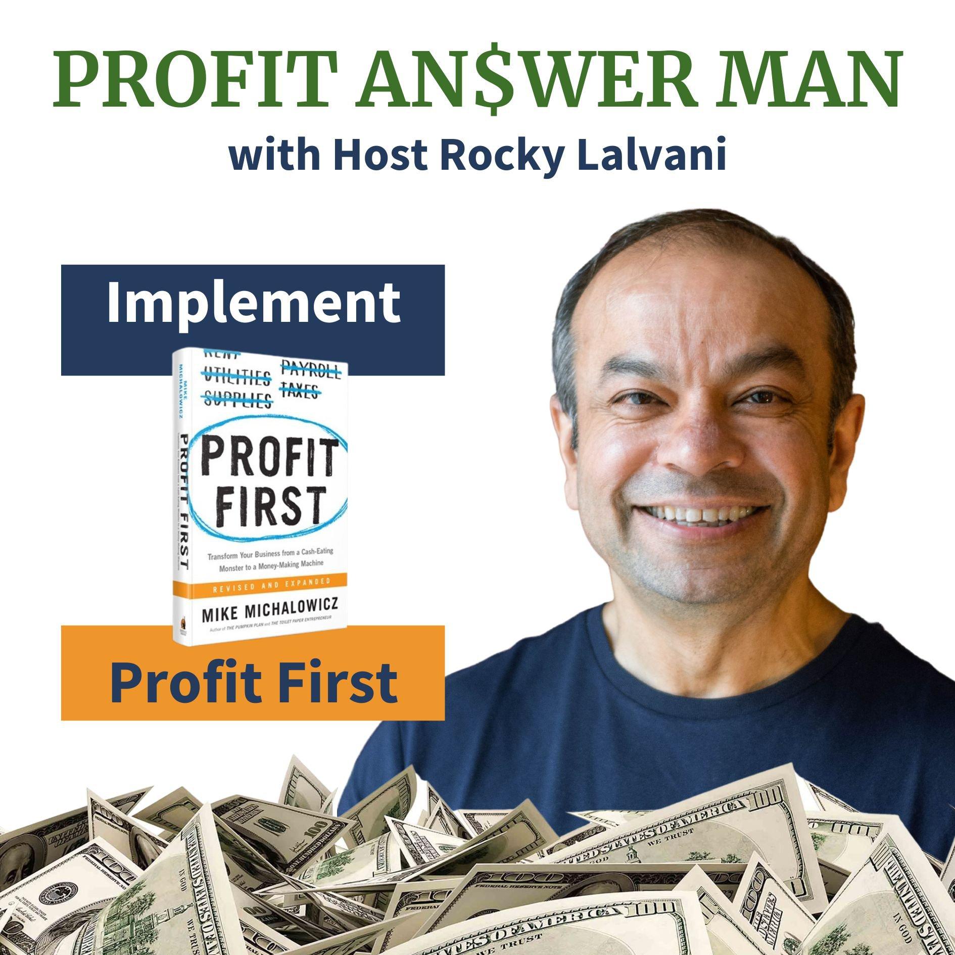 Profit Answer Man: Scaling with Profit First & Beyond