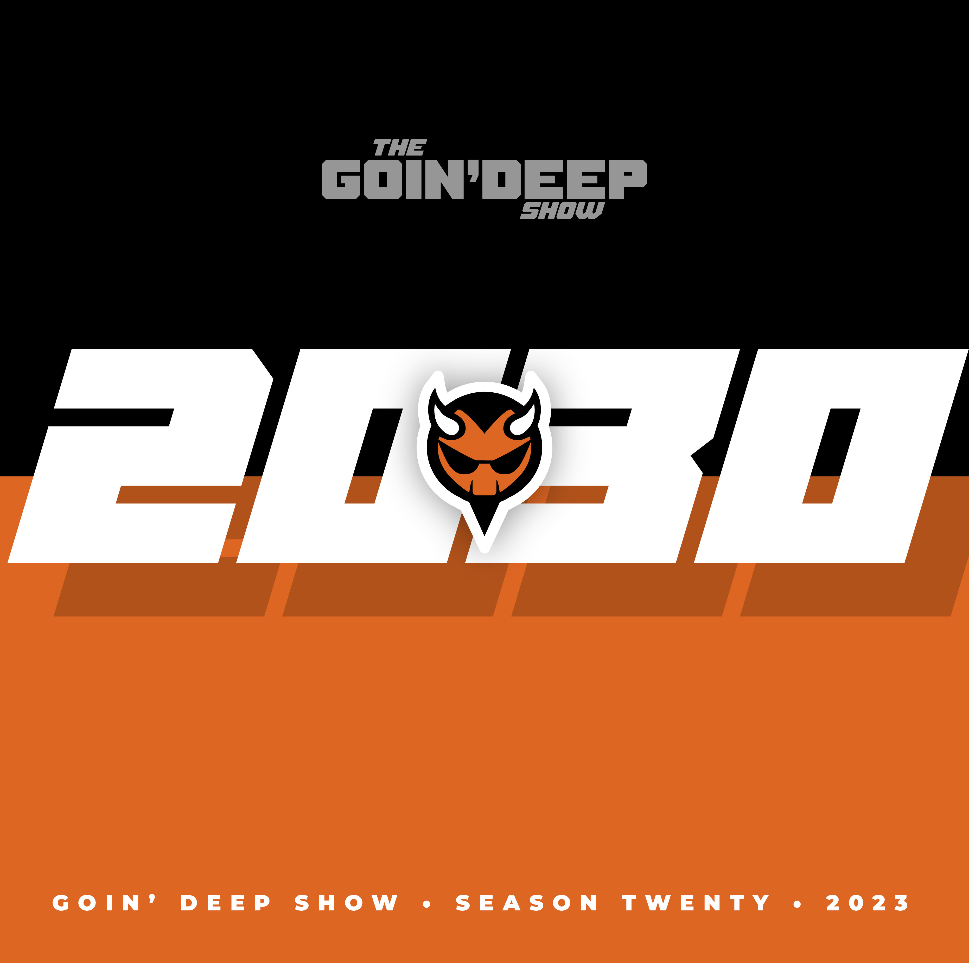 Goin’ Deep Show 2030: Time to pay the price