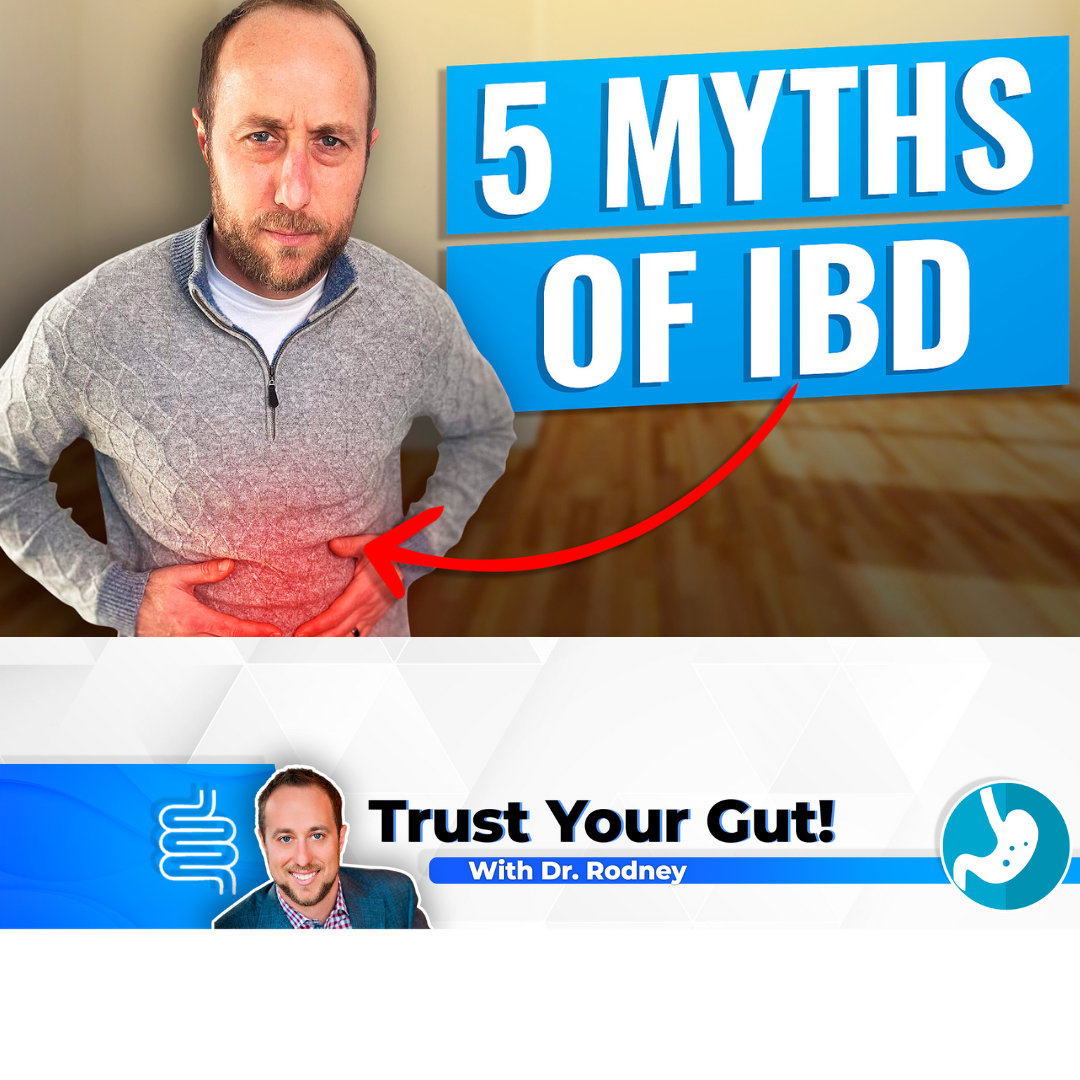 The 5 Myths Of IBD