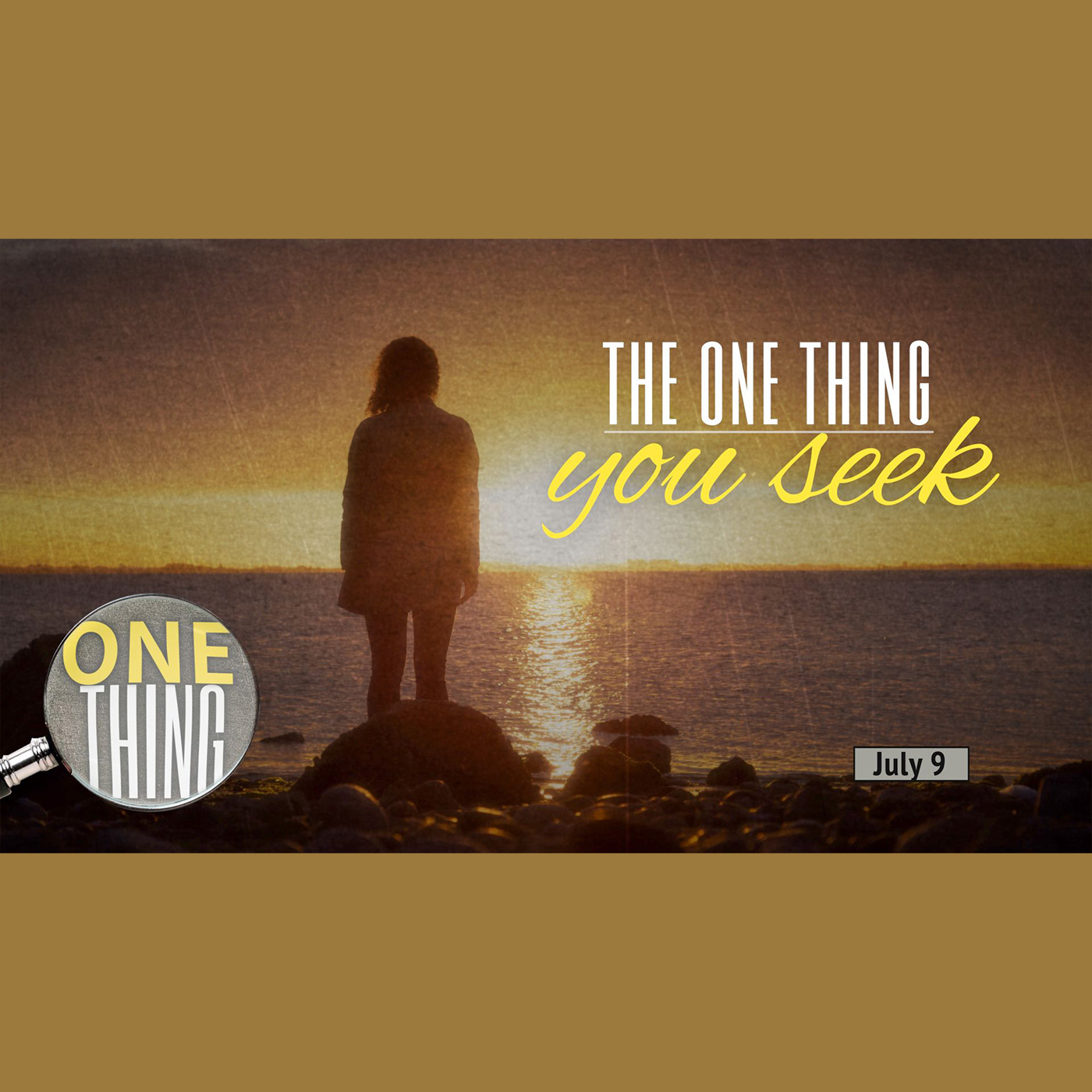 The One Thing You Seek